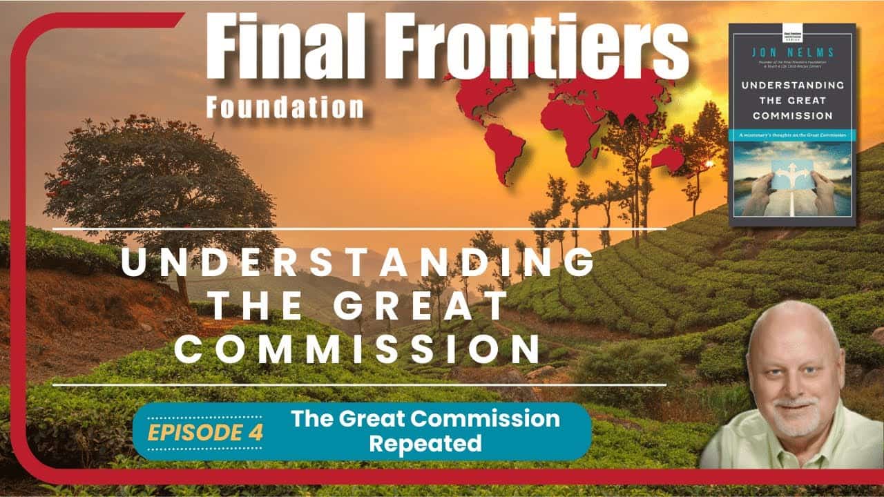 Understanding the Great Commission video title card: The Great Commission Repeated